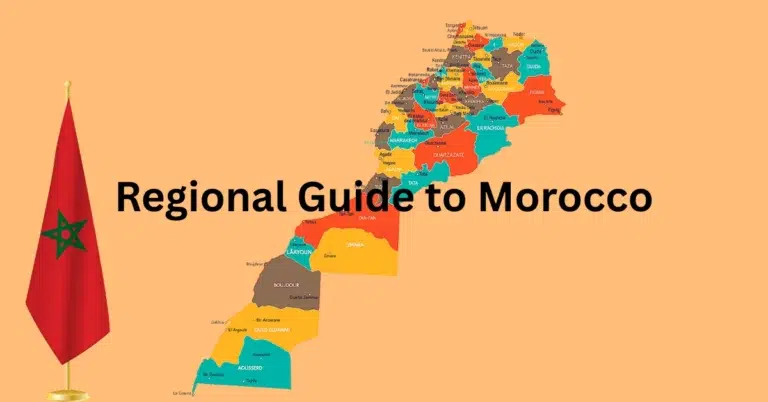 Regional Guide to Morocco